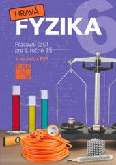kniha Hravá fyzika 6 Pracovní sešit, Taktik 2016