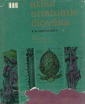 kniha Atlas anatomie člověka Sv. 3, - Neurologia, nauka o soustavě nervové - esthesiologia, nauka o ústrojích smyslových endocrinologia, nauka o žlázách s vnitřnísekrecí - ve třech svazcích., SZdN 1965