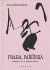 kniha Praha, Pařížská (události, hry a vlakové básně), Votobia 1994