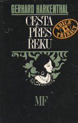 kniha Cesta přes řeku kriminální román, Mladá fronta 1974
