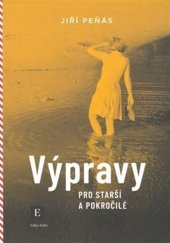 kniha Výpravy pro starší a pokročilé, Echo Media a.s. 2026