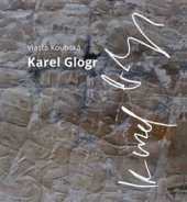 kniha Karel Glogr, Divadelní ústav v Praze 2018