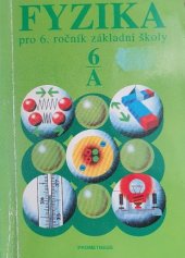 kniha Fyzika pro 6. ročník základní školy. Studijní část A, Prometheus 1994