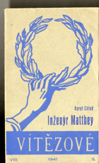 kniha Inženýr Matthey, Vítězové 1941