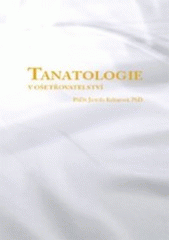 kniha Tanatologie v ošetřovatelství, Littera 2007