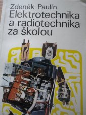 kniha Elektrotechnika a radiotechnika za školou, Práce 1977