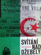 kniha Svítání nad Džebely vyprávění o novém Alžírsku, Mladá fronta 1963