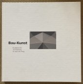 kniha Bau-Kunst Kubistische Architektur in und um Prag, Bayerische Vereinsbank 1994
