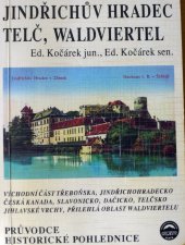 kniha Jindřichův Hradec, Telč a okolí, Waldviertel průvodce, historické pohlednice, Kletr 1993