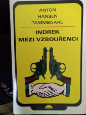 kniha Indrek mezi vzbouřenci, Svoboda 1981