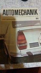 kniha Automechanik Technologie pro 1., 2. a 3. roč. OU-odb. učilišť a UŠ-učňovských škol, SNTL 1977
