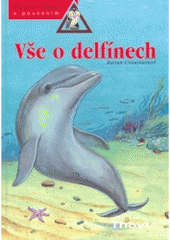 kniha Vše o delfínech, Thovt 2006
