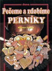 kniha Pečeme a zdobíme perníky, Dona 2004