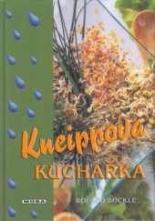 kniha Kneippova kuchařka, MOBA 2000