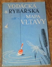 kniha Vodácká a rybářská mapa Vltavy Měřítko 1:30000, Ústřední správa geodézie a kartografie 1960
