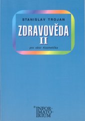 kniha Zdravověda II Pro 2 ročník UO Kosmetika, Informatorium 2005
