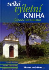 kniha Velká výletní kniha Česká republika Kapesní průvodce, Marco Polo 2006