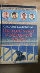 kniha Úkladní vrazi v Neronově paláci, KTN 2011