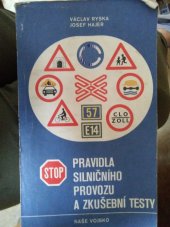 kniha Pravidla silničního provozu a zkušební testy Učebnice : Vyhláška č. 100/1975 Sb. a některá ustanovení vyhlášky č. 90/1975 Sb., Naše vojsko 1980