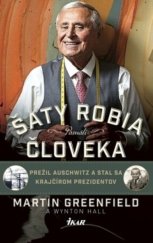 kniha Šaty robia človeka - Pamäti Prežil Auschwitz a stal sa krajčírom prezidentov, Ikar 2019