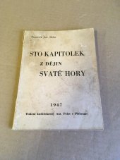kniha Sto kapitolek z dějin Svaté Hory, Mariánského poutního místa u Příbramě, Redemptoristé na Svaté hoře 1947