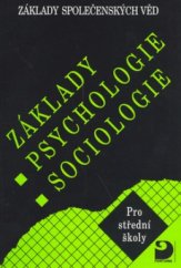 kniha Základy společenských věd Základy psychologie, sociologie, Fortuna 2001