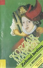 kniha Korzár Marten. Díl 3., - Zelená brána, Naše vojsko 1990