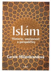 kniha Islám Historie, současnost a perspektivy, Paseka 2017