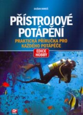 kniha Přístrojové potápění praktická příručka pro každého potápěče, CP Books 2005