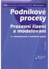 kniha Podnikové procesy procesní řízení a modelování, Grada 2007