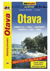 kniha Otava Čeňkova pila - Sušice - Horažďovice - Strakonice - Písek - Zvíkov, SHOCart 2003