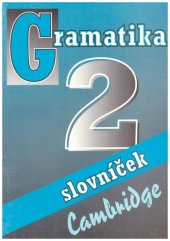 kniha Gramatika 2 slovníček Cambridge The Cambridge English Course, Oldrich Harok  1994