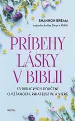 kniha Príbehy lásky v Biblii Biblické poučenia o vzťahoch, priateľstve a viere, Motýl 2023