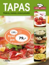 kniha Tapas [předkrmy, chuťovky a drobná pohoštění, Rebo 2006