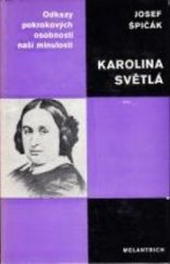 kniha Karolina Světlá [Studie s ukázkami z díla], Melantrich 1980