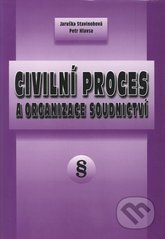 kniha Civilní proces a organizace soudnictví, Masarykova univerzita 2003