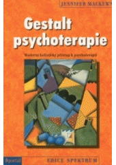 kniha Gestalt psychoterapie moderní holistický přístup k psychoterapii, Portál 2004