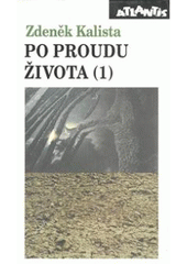 kniha Po proudu života (1.), Atlantis 1997