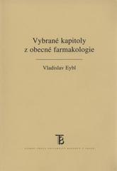 kniha Vybrané kapitoly z obecné farmakologie, Karolinum  2010