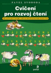 kniha Cvičení pro rozvoj čtení pro začínající čtenáře a děti se specifickými poruchami učení, Portál 2012