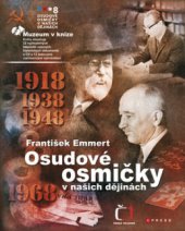 kniha Osudové osmičky v našich dějinách, CPress 2008