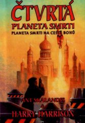 kniha Čtvrtá planeta smrti Planeta smrti na cestě bohů - planeta smrti na cestě bohů, Fantom Print 2003