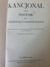 kniha Kancjonał czyli śpiewnik dla chrześcijan ewangelickich Zatwierdzony przes synod walny ewangelicki augsb. wyzn., Rada kościelna Ślaskiego kościoła ewang. a.w. 1951