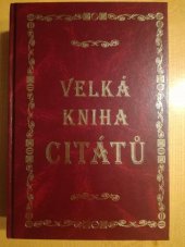 kniha Velká kniha citátů, Vladimír Kořínek 2012