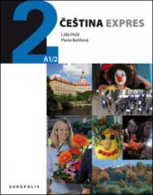 kniha Čeština expres 2 [úroveň] A1/2 : [ruská verze], Akropolis 2011