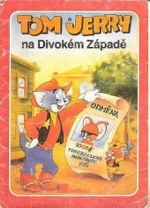 kniha Tom a Jerry na Divokém západě, Medium 1990