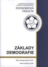 kniha Základy demografie, Jihočeská univerzita, Ekonomická fakulta 2008