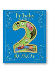 kniha Príbehy pre deti od 2 rokov, Svojtka 2015