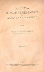 kniha Soustava filosofie křesťanské čili aristotelicko-thomistické, E. Kadeřávek 1919