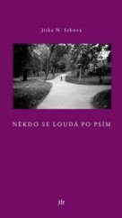 kniha Někdo se loudá po psím, Dauphin 2011